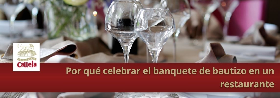 Por qué celebrar banquete de bautizo en un restaurante